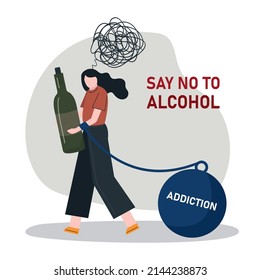 Sad woman with bottle of alcohol tied to her addiction. Depressed girl addicted to alcohol drinking. Medical help. Lady have alcohol and drug addiction. Alcoholism problem concept. Vector illustration
