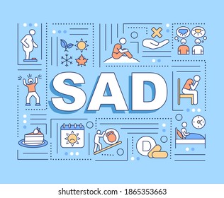 Sad word concepts banner. Seasonal affective disorder problem medical treatment. Infographics with linear icons on blue background. Isolated typography. Vector outline RGB color illustration