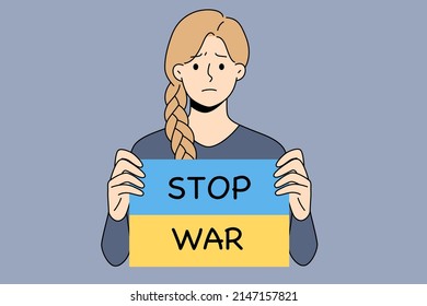 Sad young woman hold banner with Stop war text protest against Russian invasion to Ukraine. Unhappy girl activist support Ukrainian nation demand peace. Flat vector illustration. 