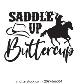 saddle up buttercup logo inspirational quotes typography lettering design