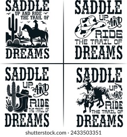 Saddle up and ride the trail of dreams cowboy t-shirt design