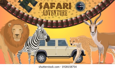 Safari Adventure Vector Banner With Wild African Animals. Cartoon Lion, Cheetah, Zebra And Gazelle, Savannah Predators And Herbivores. Bandolier, Compass And Binoculars, Hunting Club Safari Tour