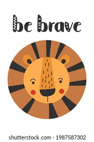 Safari animal posters for nursery wall art. Boys girls room prints. Be brave lion on white background.