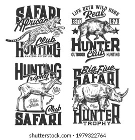 Safari hunting t shirt prints, hunt club animals and hunter trophy vector icons. African safari hunt wild animal leopard or cheetah panther, rhinoceros, hippopotamus, gazelle and board, hunt adventure