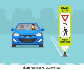 Consejos de conducción segura y normas de regulación del tráfico. Cierre de un cartel de "Rentabilidad a los peatones en el cruce". El auto azul sedán se está acercando al paso peatonal. Plantilla de ilustración vectorial plana.