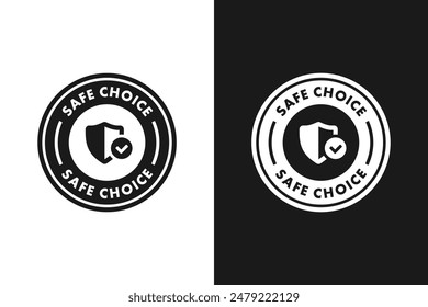 Safe choice sign, sticker or label. Approved sign with check mark and a shield. Safe choice symbol. High quality product.