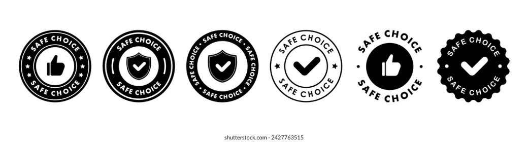 Safe choice sticker, label, sign or emblem. Safe choice icon, sign or sticker set. Vector