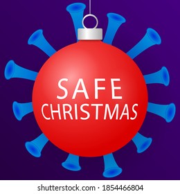 Safe Christmas.Red Christmas ball and Quarantine coronavirus danger. Vector illustration