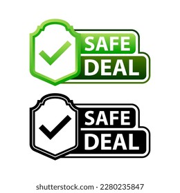 Safe deal label. International agreement. Maximum security and protection with every transaction
