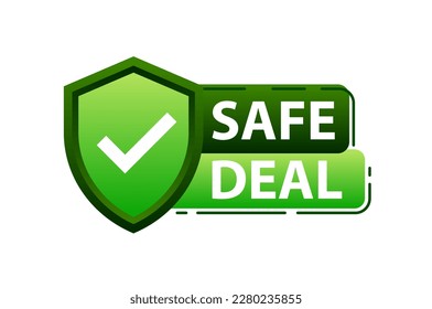 Safe deal label. International agreement. Maximum security and protection with every transaction