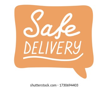 Safe delivery lettering calligraphy illustration. Contact free delivery. Vector eps brush trendy orange sticker with text isolated on white background for banners, templates, postcards.