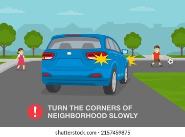 Safe driving rules and tips. Kids running into residential area or living street road. Turn the corners of neighborhood slowly. Flat vector illustration template.