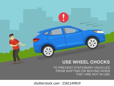 Safe driving rules and tips. Use wheel chocks to prevent vehicles from shifting or moving when they are no in use. Male character scared of suv rolling back. Flat vector illustration. svg