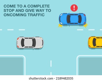 Safe driving tips and rules. Come to a complete stop and give way to oncoming traffic. Top view of a car is about to turn left at t-junction. Flat vector illustration template.