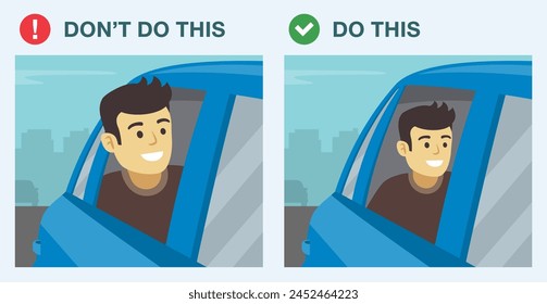 Safe driving tips and rules. Don't stick your body parts out of the window of a moving vehicle. Dos and don'ts. Flat vector illustration template.