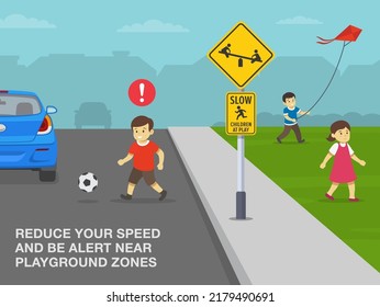 Safe driving tips and rules. Happy kids playing near city road. Slow down, children at play warning sign. Reduce your speed and be alert near playground. Flat vector illustration template.