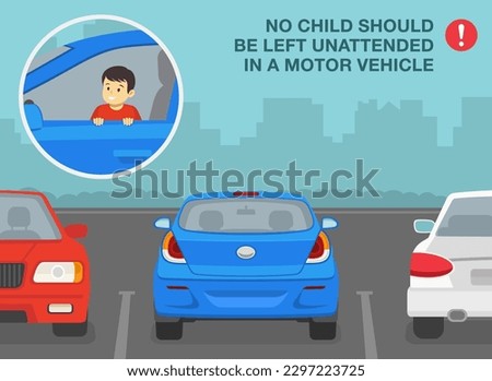 Safe driving tips and rules. No child should be left unattended in a motor vehicle. Boy sitting in front driver's seat. Back view of cars on outdoor parking. Flat vector illustration template.