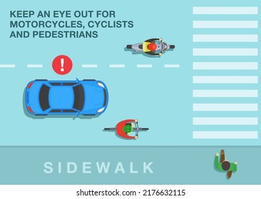 Safe driving tips and traffic regulation rules. Keep an eye out for motorcycles, cyclists and pedestrians. Top view of a city road. Flat vector illustration template.