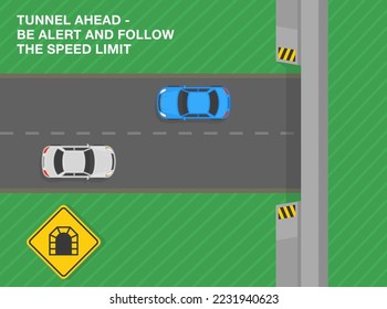 Safe driving tips and traffic regulation rules. Tunnel ahead, be alert and follow the speed limit. Road sign meaning. Top view. Flat vector illustration template.