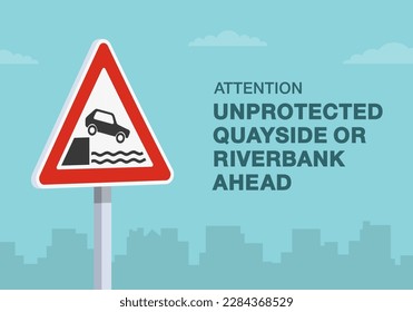 Consejos de conducción seguros y normas de regulación del tráfico. Señal de tráfico de "muelle o ribera del río sin protección". Vista de cierre. Plantilla de ilustración vectorial plana.