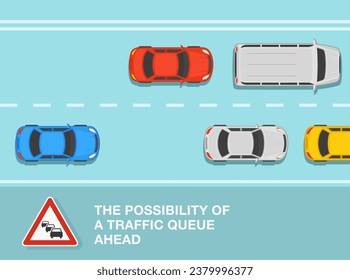 Safe driving tips and traffic regulation rules. The possibility of a traffic queue ahead. Top view of a traffic flow on highway. Flat vector illustration template.