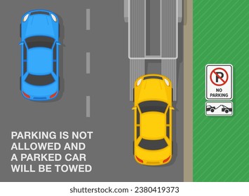 Safe driving tips and traffic regulation rules. Parking is not allowed and a parked car will be towed. Top view of a car being towed . Flat vector illustration template.