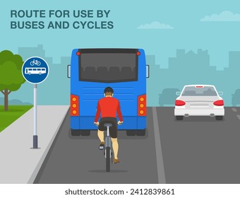 Safe driving tips and traffic regulation rules. Route for use by buses and cyclists. Back view of a cyclist on a bus lane. Flat vector illustration template.