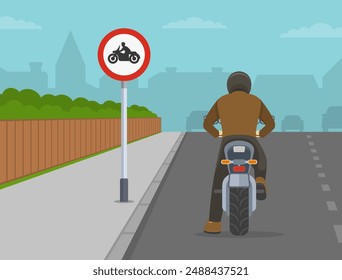 Safe driving tips and traffic regulation rules. Moto rider stops at "no motorcycle riding" sign. Back view. Flat vector illustration template.