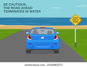 Consejos de conducción segura y reglas de regulación de tráfico. Estados Unidos "la carretera termina en agua" significado del signo. Vista trasera de un coche acercándose a la playa. Plantilla de Ilustración vectorial plana.