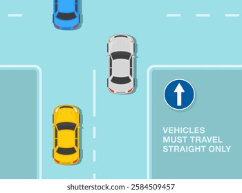 Safe driving tips and traffic regulation rules. European "Go straight" road sign. Top view of a traffic flow in intersection. Vehicles must travel straight only. Flat vector illustration template.