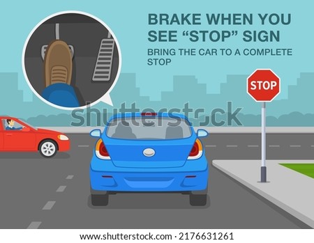Safe driving tips and traffic regulation rules. Brake when you see 