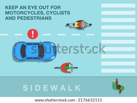 Safe driving tips and traffic regulation rules. Keep an eye out for motorcycles, cyclists and pedestrians. Top view of a city road. Flat vector illustration template.