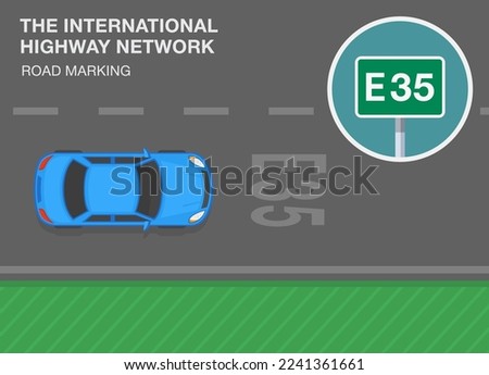 Safe driving tips and traffic regulation rules. "The international highway network" road marking. Top view. Flat vector illustration template.
