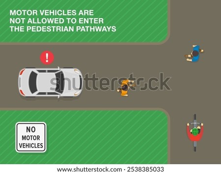 Safe driving tips and traffic regulation rules. United States "no motor vehicles" sign meaning. Top view of a car on ped pathway. Flat vector illustration template.