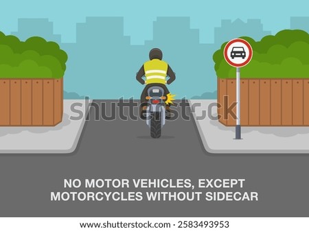 Safe driving tips and traffic regulation rules. No motor vehicles, except motorcycles without sidecar. Motorcycle turns right. Back view. Flat vector illustration template.