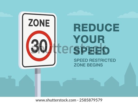 Safe driving tips and traffic regulation rules. Close-up of european "speed limit zone" sign meaning. Reduce speed, speed restricted zone begins. Flat vector illustration template.
