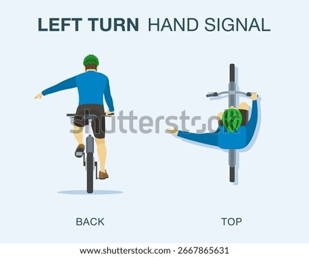 Safe driving tips and traffic regulation rules. Isolated cyclist showing left turn hand signal. Back and top view. Flat vector illustration template.