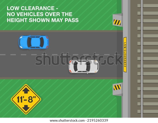 Safe driving
tips and traffic regulation rules. Low clearance, no vehicles over
the height shown may pass. Road sign meaning. Top view. Flat vector
illustration template.