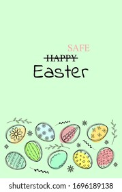 Safe Easter. Stay Home. Stay Safe. Stay Healthy. Positive message for Easter time. Vector design, protection campaign from coronavirus, covid-19. Easter card, banner