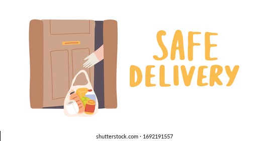 Safe food delivery during the coronavirus pandemic. Man takes his groceries order without leaving home. Vector illustration with hand lettering Safe Delivery. COVID-19