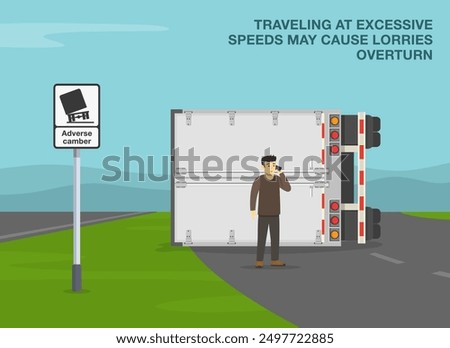 Safe heavy vehicle driving tips and traffic regulation rules. Male driver calls emergency services. Goods vehicle overturned on an adverse camber. Flat vector illustration template.