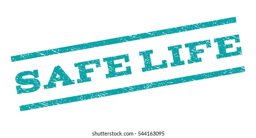 Safe Life watermark stamp. Text tag between parallel lines with grunge design style. Rubber seal stamp with dirty texture. Vector cyan color ink imprint on a white background.
