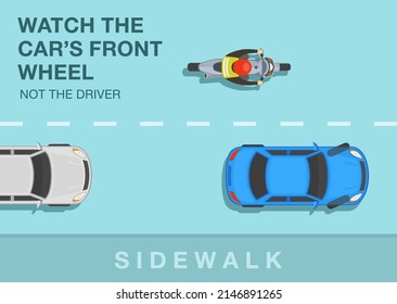 Safe motorcycle riding rules and tips. Watch the car's front wheel, not the driver. Top view of a bike rider on road. Flat vector illustration template.