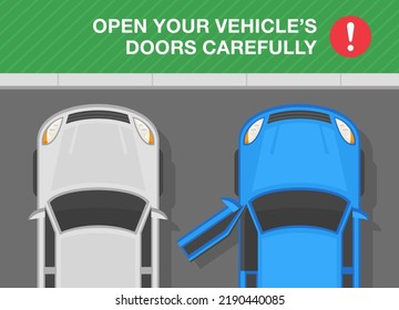 Safe parking tips and rules. Open your vehicle's doors carefully. Top view of cars on parking. Blue sedan car with opened front door. Flat vector illustration template.