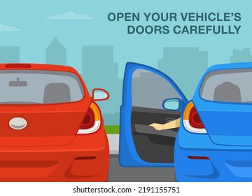 Safe parking tips and rules. Open your vehicle's doors carefully. Back view of cars on outdoor parking. Driver opens car front door. Flat vector illustration template.