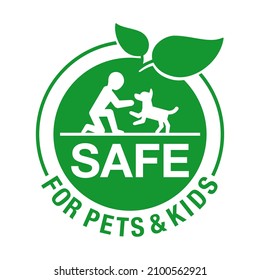 Safe for Pets and Children round emblem - cleaning supplies and agents that friendly for home animals and kids 