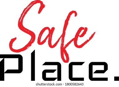 Safe Place Vector Quote Home Welcome Wall Print