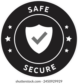 Safe Secure sign, safe symbol in Black seal, Safe Secure seal, protect technology, Protection icon, Shield security icon, cyber shield