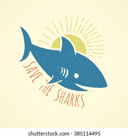 Safe sharks and stop finning. T-shirt graphics. Logo concept. Vector illustration