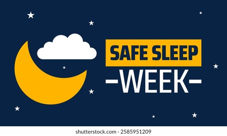 Safe Sleep Week background banner or poster design template. observed every year in March. Holiday concept. Use to any Template, card, poster, placard, template.